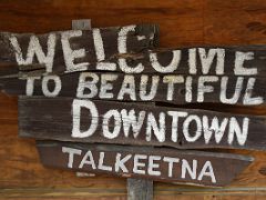 01A Welcome To Beautiful Downtown Talkeetna Sign